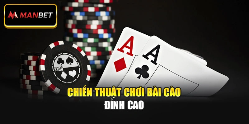 Chiến thuật chơi Bài Cào đỉnh cao