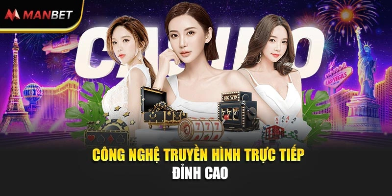 Công nghệ truyền hình trực tiếp đỉnh cao