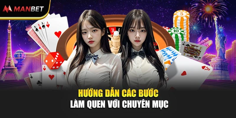 Hướng dẫn các bước làm quen với chuyên mục