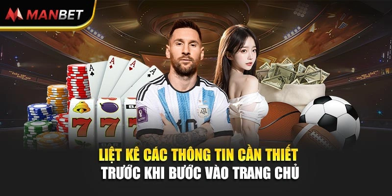 Liệt kê các thông tin cần thiết trước khi bước vào trang chủ