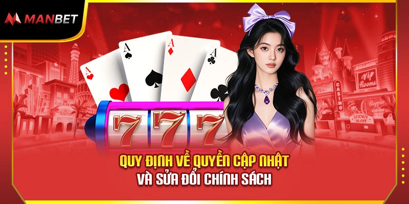 Quy định về quyền cập nhật và sửa đổi chính sách