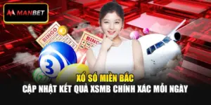 Xổ Số Miền Bắc – Cập Nhật Kết Quả XSMB Chính Xác Mỗi Ngày
